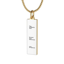 Load image into Gallery viewer, The Weapons That Formed ...sacred reminder Single Loop Necklace