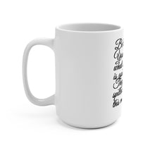 Load image into Gallery viewer, Be Kind Mug 15oz (White)