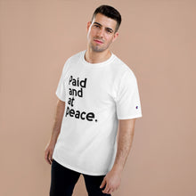 Load image into Gallery viewer, Paid and at Peace Champion x TeeAllAboutIt Unisex T-Shirt