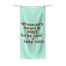 Load image into Gallery viewer, " Whatever's Meant is Mint " (mint/chocolate) Polycotton Towel