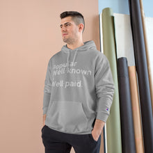 Load image into Gallery viewer, Well-Known &amp; Well-Paid Champion x TeeAllAboutIt Unisex Hoodie