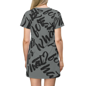 "PANTS FOR WHAT" (charcoal) T-shirt Dress