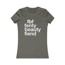 Load image into Gallery viewer, Fenty Beauty Fiend ( Rihanna inspired ) Women's Favorite Tee🌠