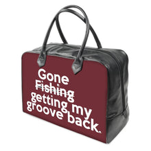 Load image into Gallery viewer, "Gone getting my groove back" ..(wine) LEATHER Carry on Travel / Gym / Handbag