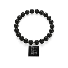 Load image into Gallery viewer, The Weapons That Formed...sacred reminder everyday Matte Onyx Bracelet