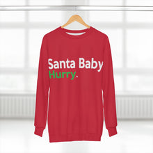 Load image into Gallery viewer, "Santa Baby, Hurry." (green) Unisex Sweatshirt