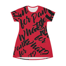 Load image into Gallery viewer, "PANTS FOR WHAT" (red) T-shirt Dress