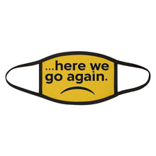 Load image into Gallery viewer, Here We Go Again Yellow Smiley Frown Mixed-Fabric Face Mask