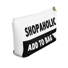 Load image into Gallery viewer, &quot; Shopaholic &quot; Accessory Pouch w T-bottom