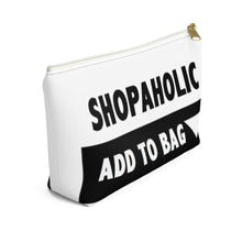 Load image into Gallery viewer, " Shopaholic " Accessory Pouch w T-bottom