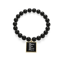 Load image into Gallery viewer, The Weapons That Formed...sacred reminder everyday Matte Onyx Bracelet