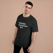 Load image into Gallery viewer, HEARD: NOVEMBER 3RD Champion x TeeAllAboutIt T-Shirt