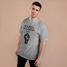 Load image into Gallery viewer, HEARD: NOVEMBER 3 Champion x TeeAllAboutIt T-Shirt (Black Letter/Fist)