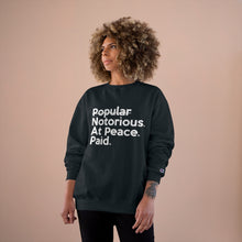 Load image into Gallery viewer, Notorious. At Peace. Paid. Champion Unisex Sweatshirt x TeeAllAboutIt
