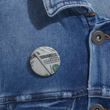 Load image into Gallery viewer, " 'Benjamins' Button" Money Button
