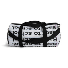 Load image into Gallery viewer, "Back To School" Duffel Bag