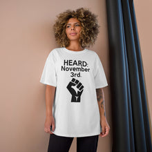 Load image into Gallery viewer, HEARD: NOVEMBER 3 Champion x TeeAllAboutIt T-Shirt (Black Letter/Fist)