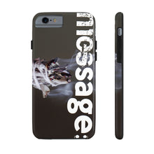 Load image into Gallery viewer, mesSAGE Case Mate Tough Phone Case (see description for phone compatibility)