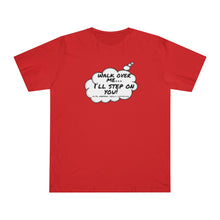 Load image into Gallery viewer, Thought Bubble Tee : Walk On Me I'll Step On You! (Acts, Hebrew, Psalm, Corinthians)