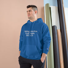 Load image into Gallery viewer, Making America Great Again UNISEX TeesAllAboutIt x Champion Hoodie