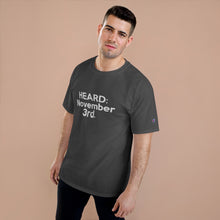 Load image into Gallery viewer, HEARD: NOVEMBER 3RD Champion x TeeAllAboutIt T-Shirt
