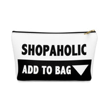 Load image into Gallery viewer, " Shopaholic " Accessory Pouch w T-bottom