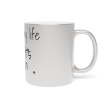Load image into Gallery viewer, "Living My Life Like It's Golden" Jill Scott Inspired Metallic Mug (Silver)