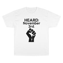 Load image into Gallery viewer, HEARD: NOVEMBER 3 Champion x TeeAllAboutIt T-Shirt (Black Letter/Fist)