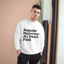 Load image into Gallery viewer, Inspired by Draya | Notorious. At Peace. Paid. Unisex Champion x TeeAllAboutIt Sweatshirt