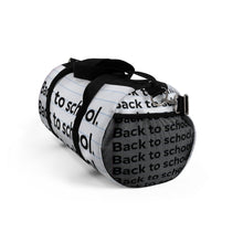 Load image into Gallery viewer, "Back To School" Duffel Bag