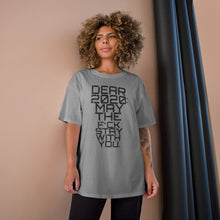 Load image into Gallery viewer, " Dear 2020 May The F*ck Be With You " (Starry Night) TeeAllAboutIt x Champion T-Shirt