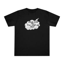 Load image into Gallery viewer, Thought Bubble Tee : Walk On Me I'll Step On You! (Acts, Hebrew, Psalm, Corinthians)