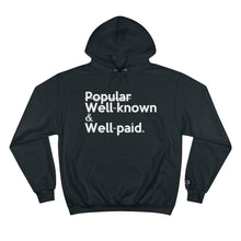 Load image into Gallery viewer, Well-Known & Well-Paid Champion x TeeAllAboutIt Unisex Hoodie