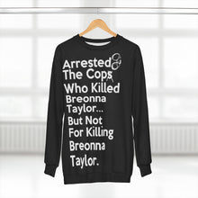 Load image into Gallery viewer, Post Breonna Taylor Grand Jury Decision Sweatshirt