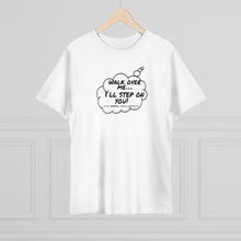 Load image into Gallery viewer, Thought Bubble Tee : Walk On Me I'll Step On You! (Acts, Hebrew, Psalm, Corinthians)