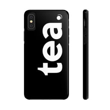Load image into Gallery viewer, " Tea. " Case Mate Tough Phone Cases (iPhone XR - Samsung Galaxy S6 Tough)