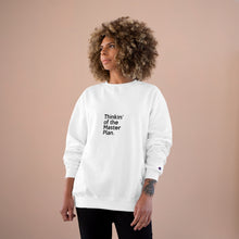 Load image into Gallery viewer, Thinkin' of the Master Plan Champion Sweatshirt (small design)