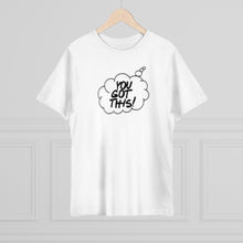 Load image into Gallery viewer, Thought Bubble Tee : You Got This!