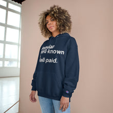 Load image into Gallery viewer, Well-Known & Well-Paid Champion x TeeAllAboutIt Unisex Hoodie