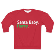 Load image into Gallery viewer, "Santa Baby, Hurry." (green) Unisex Sweatshirt