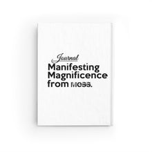 Load image into Gallery viewer, " Journal: Manifesting Magnificence from Mess - Affirmative" - ruled line message journal