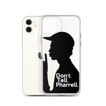Load image into Gallery viewer, " Don't Tell Pharrell. " iPhone Cases (all models)