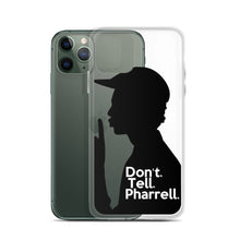 Load image into Gallery viewer, " Don't Tell Pharrell. " iPhone Cases (all models)