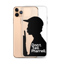 Load image into Gallery viewer, " Don't Tell Pharrell. " iPhone Cases (all models)