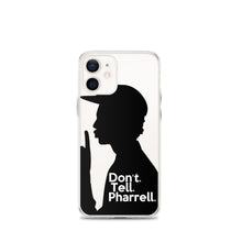 Load image into Gallery viewer, &quot; Don&#39;t Tell Pharrell. &quot; iPhone Cases (all models)