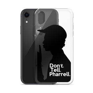 " Don't Tell Pharrell. " iPhone Cases (all models)