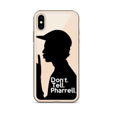 Load image into Gallery viewer, " Don't Tell Pharrell. " iPhone Cases (all models)