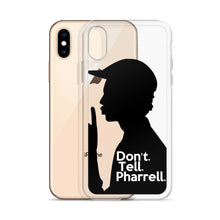 Load image into Gallery viewer, &quot; Don&#39;t Tell Pharrell. &quot; iPhone Cases (all models)