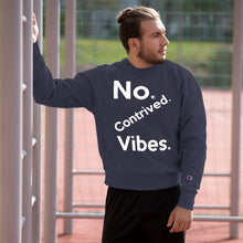 Load image into Gallery viewer, No Contrived Vibes (Jumbo / twisted) Champion™ Sweatshirt