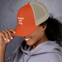 Load image into Gallery viewer, " Pretty Hat Day " (white stitch) Trucker Cap